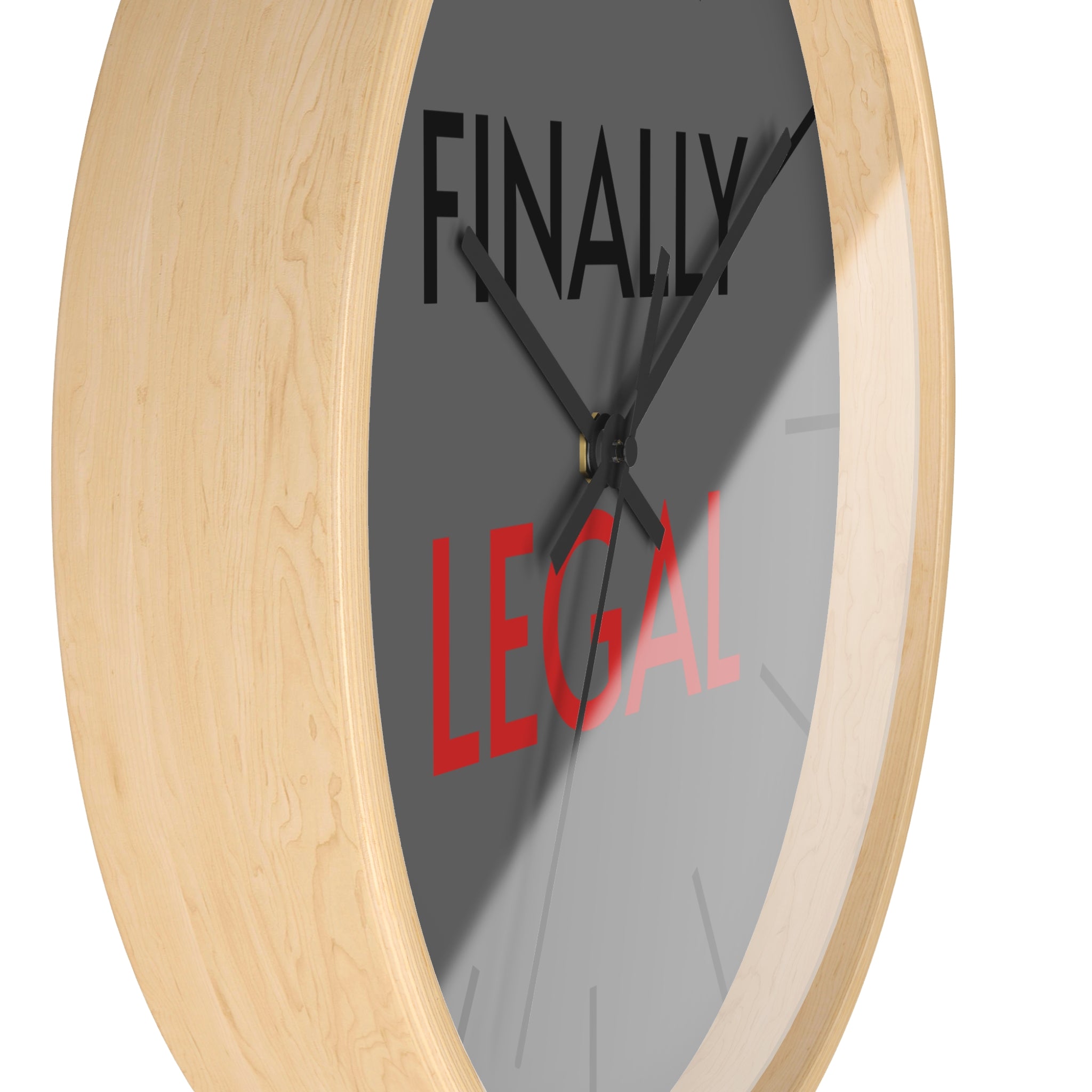 Finally Iegal Wall Clock