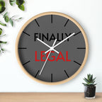 Finally Iegal Wall Clock