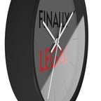 Finally Iegal Wall Clock