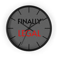 Finally Iegal Wall Clock