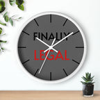 Finally Iegal Wall Clock