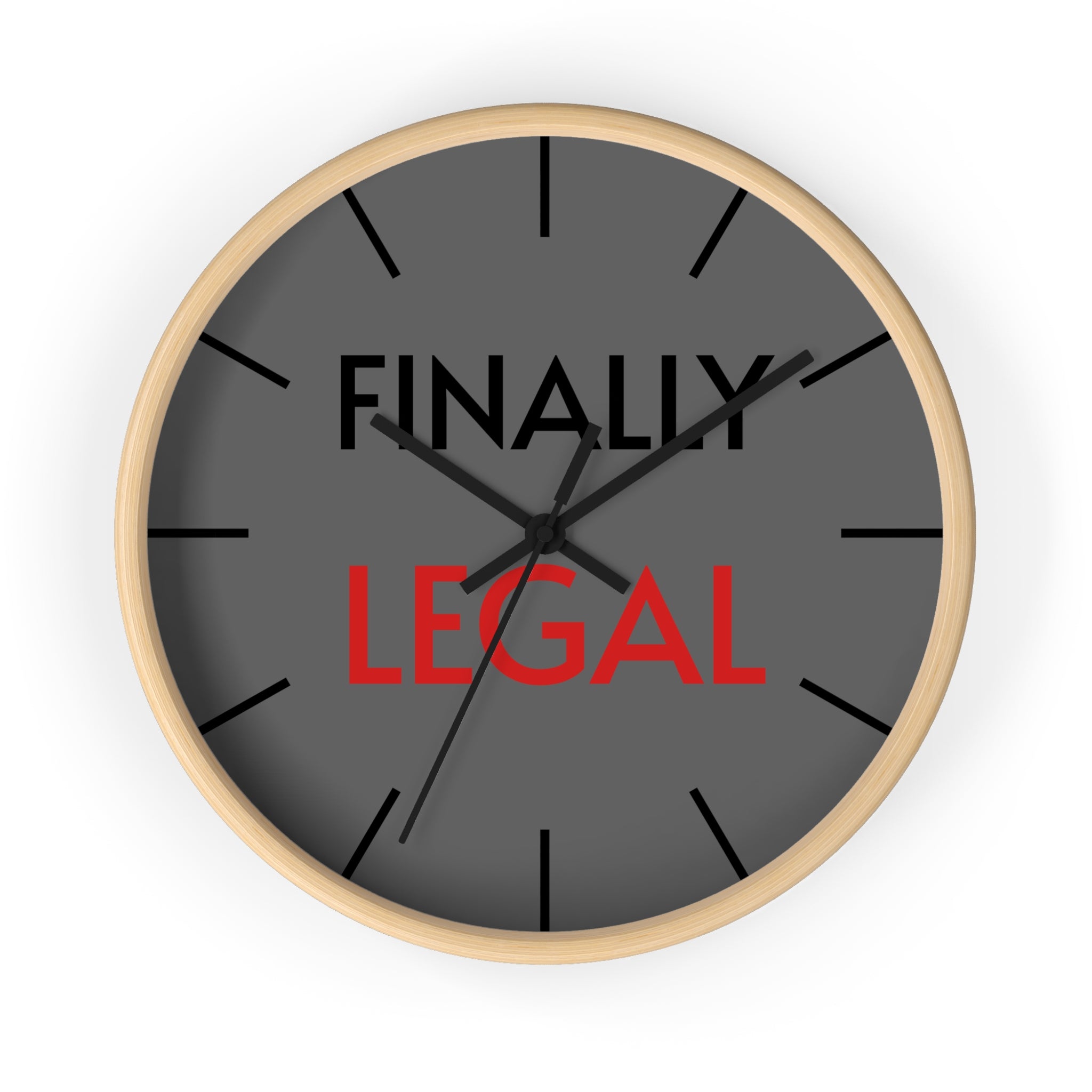Finally Iegal Wall Clock