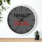 Finally Iegal Wall Clock